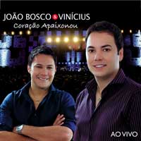 Coração Apaixonou – João Bosco & Vinícius