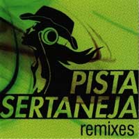 Remixes do Pista Sertaneja